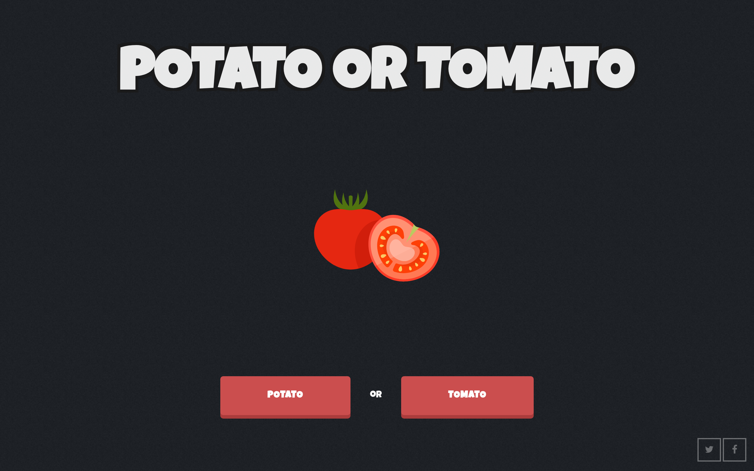 Potato or Tomato